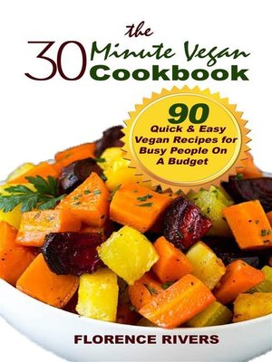cover image of The 30-minute Vegan Cookbook